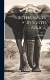 Botha Smuts And South Africa Botha Smuts And South Africa