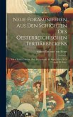 Neue Foraminiferen Aus Den Schichten Des Oesterreichischen Tertiärbeckens: Mit 6 Tafeln. (aus D. I Bd. D. Denkschr. D. Math. Nat. Cl. D. . Acad. D. Wi