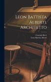 Leon Battista Alberti, Architetto