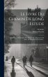 Le Livre Du Chemin De Long Estude:... - Bild 1