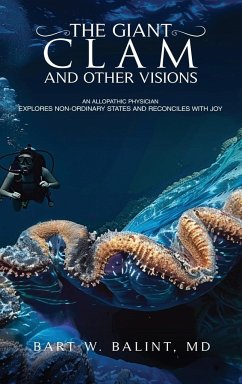 THE GIANT CLAM AND OTHER VISIONS - Balint, Bart W.