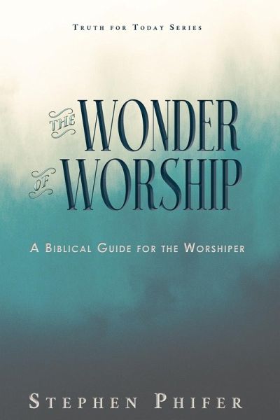 The Wonder of Worship The Wonder of Worship