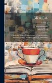 Braga: Vollständige Sammlung Klassischer Und Volkthümlicher Deutscher Gedichte Aus Dem 18. Und 19. Jahrhundert; Volume 4