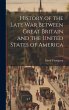 History of the Late War Between Great... - Bild 1