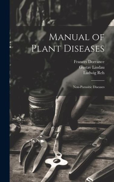 Manual of Plant Diseases: Non-Parasitic Diseases Manual of Plant Diseases: Non-Parasitic Diseases