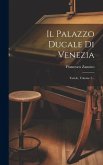 Il Palazzo Ducale Di Venezia: Tavole, Volume 5...