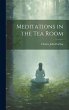 Meditations in the Tea Room - Bild 1