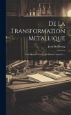 De La Transformation Metallique De La Transformation Metallique