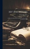 My Ancestors; a Memorial of John Paine and Mary Ann May of East Woodstock, Conn.; My Ancestors; a Memorial of John Paine and Mary Ann May of East Woodstock, Conn.;