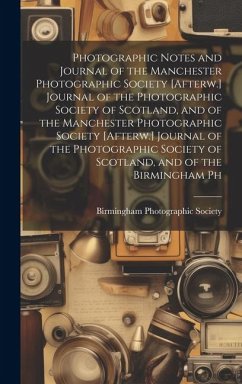 Cover Photographic Notes and Journal of the Manchester Photographic Society [Afterw.] Journal of the Photographic Society of Scotland, and of the Manchester