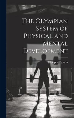 The Olympian System of Physical and Mental Development - System, Olympian