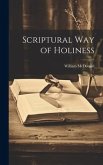 Scriptural Way of Holiness