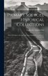 Primary Sources, Historical... - Bild 1