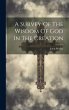 A Survey Of The Wisdom Of God In The... - Bild 1