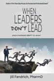 When Leaders Don't Lead; When Coworkers Don't 