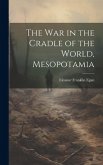 The War in the Cradle of the World, Mesopotamia