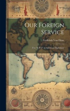 Our Foreign Service: The 