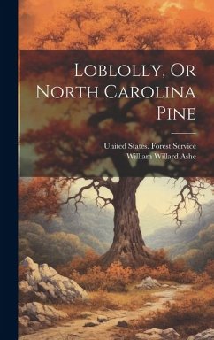 Loblolly, Or North Carolina Pine - Ashe, William Willard