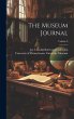 The Museum Journal; Volume 8 - Bild 1