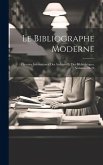 Le Bibliographe Moderne: Courrier International Des Archives Et Des Bibliothèques, Volumes 23-24