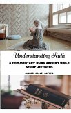Understanding Ruth Understanding Ruth