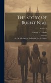 The Story Of Burnt Njal: Or Life In Iceland At The End Of The 10. Century; Volume 2