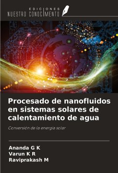 Procesado de nanofluidos en sistemas solares de calentamiento de agua - K, Ananda G; R, Varun K; M, Raviprakash