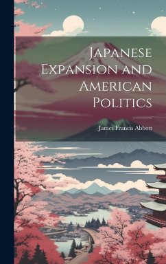 Cover Japanese Expansion and American Politics