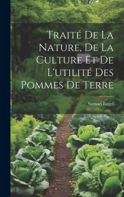 Cover Traité De La Nature, De La Culture Et De L'utilité Des Pommes De Terre
