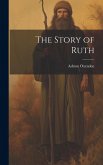 The Story of Ruth The Story of Ruth