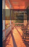 Louisiana: A Pageant of Yesterday and Today