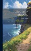 Labour in Ireland: Labour in Irish History, The Re-conquest of Ireland