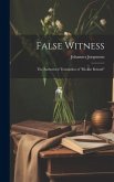 False Witness: The Authorized Translation of &quote;Klokke Roland&quote;