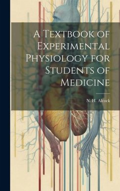 Cover A Textbook of Experimental Physiology for Students of Medicine