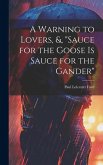 A Warning to Lovers, &, 
