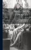 Marlowe's Edward II