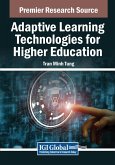 Adaptive Learning Technologies for Higher Education Adaptive Learning Technologies for Higher Education