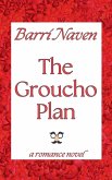 The Groucho Plan The Groucho Plan