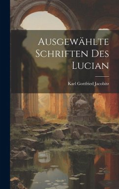 Cover Ausgewählte Schriften Des Lucian