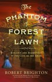 The Phantom of Forest Lawn The Phantom of Forest Lawn