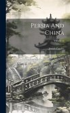 Persia And China; Volume 12