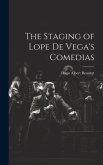 The Staging of Lope de Vega's Comedias