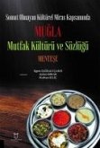 Somut Olmayan Kültürel Miras Kapsaminda Mugla Mutfak Kültürü ve Sözlügü Mentese