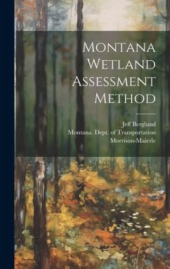 Montana Wetland Assessment Method - Ecotech, Western; Morrison-Maierle, Morrison-Maierle