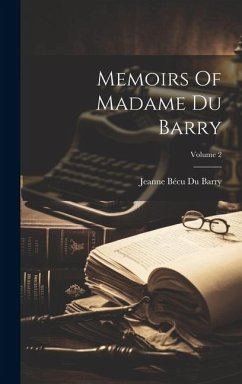 Cover Memoirs Of Madame Du Barry; Volume 2