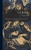 La Bible: Traduction Nouvelle Avec L'hébreu En Regard, Volume 16...