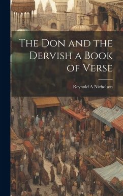 The Don and the Dervish a Book of Verse - Nicholson, Reynold A.