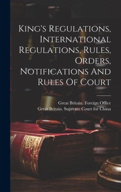 King's Regulations, International Regulations, Rules, Orders, Notifications And Rules Of Court