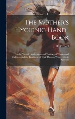 Cover The Mother's Hygienic Hand-book