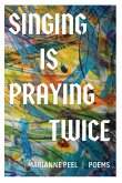 Singing Is Praying Twice Singing Is Praying Twice